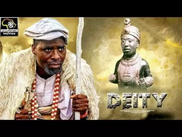 Video: Deity - Latest Intriguing Yoruba Movie 2018 Drama Starring: Ibrahim Chatta | Doris Simeon